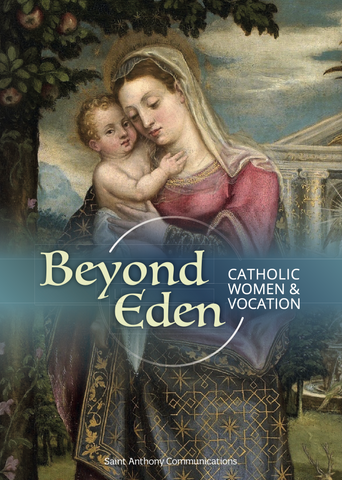 Beyond Eden: Catholic Women & Vocation - DVD