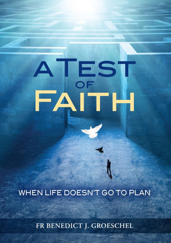 A Test of Faith: When Life doesn't go to Plan