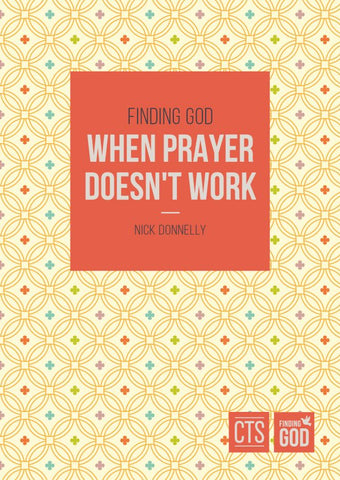 Finding God When the Prayers doesn't Work
