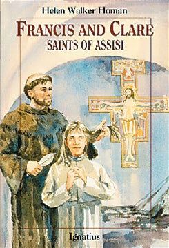 Francis and Clare, Saints of Assisi