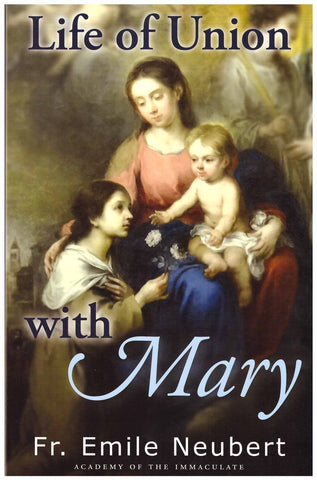 Life of Union with Mary