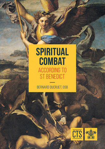 Spiritual Combat According to St. Benedict