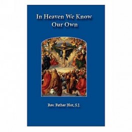 In Heaven We Know Our Own