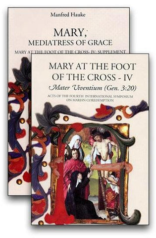 Mary at the Foot of the Cross - Vol. 4