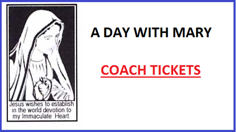A Day with Mary coach tickets