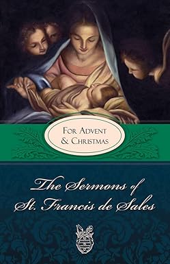 Sermons of St Francis de Sales for Advent & Christmas