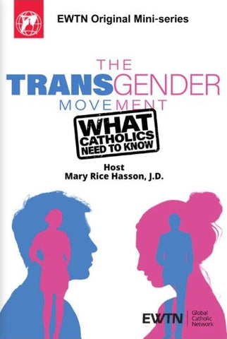 The Transgender Movement: What Catholics Need to Know
