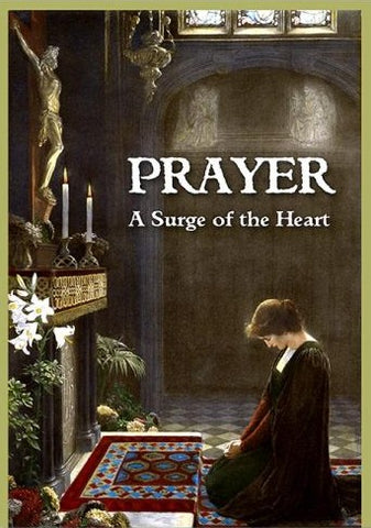 Prayer - A Surge of the Heart