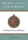 The Medal or Cross of Saint Benedict by Dom Guéranger