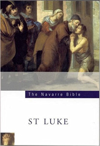 The Navarre Bible: St Luke