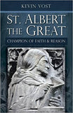 St. Albert the Great: Champion of Faith and Reason