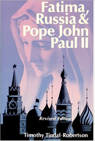 Fatima, Russia & Pope John Paul II