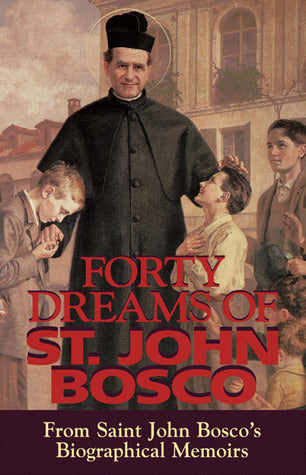 40 Dreams Of St. John Bosco