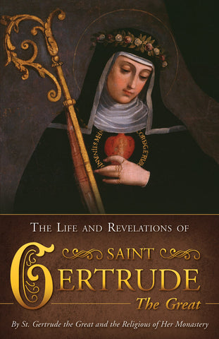 Life & Revelations Of St. Gertrude the Great