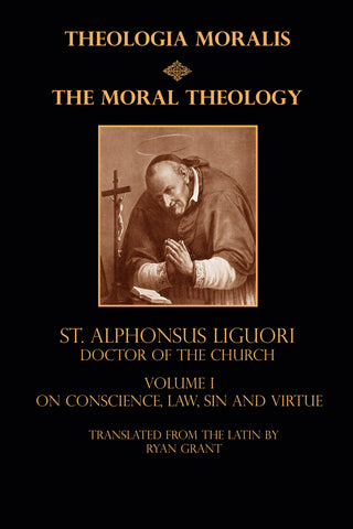 Moral Theology Vol. 1