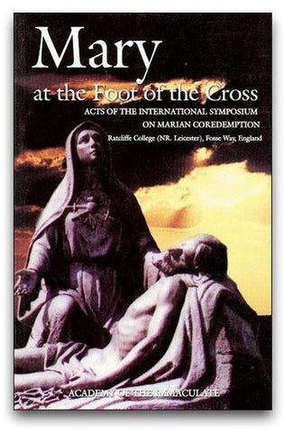 Mary at the Foot of the Cross - Vol. 1