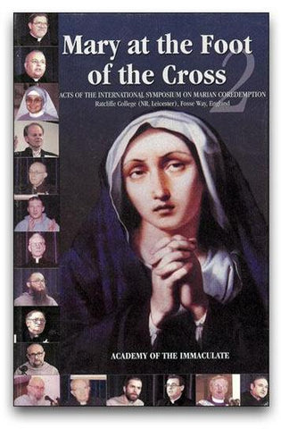 Mary at the Foot of the Cross - Vol. 2