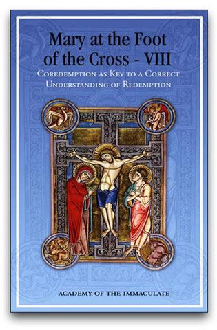 Mary at the Foot of the Cross - Vol. 8