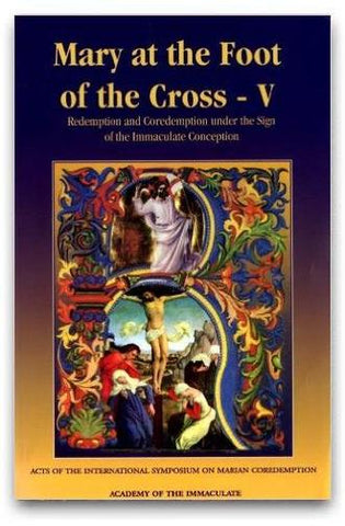 Mary at the Foot of the Cross - Vol. 5