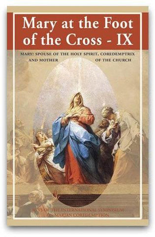Mary at the Foot of the Cross - Vol. 9